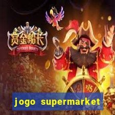 jogo supermarket spree demo