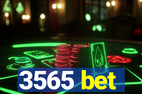 3565 bet