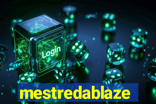 mestredablaze