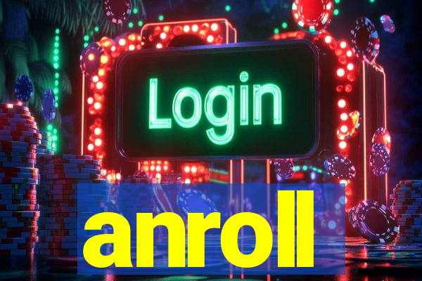 anroll