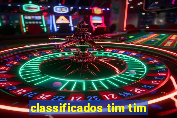 classificados tim tim