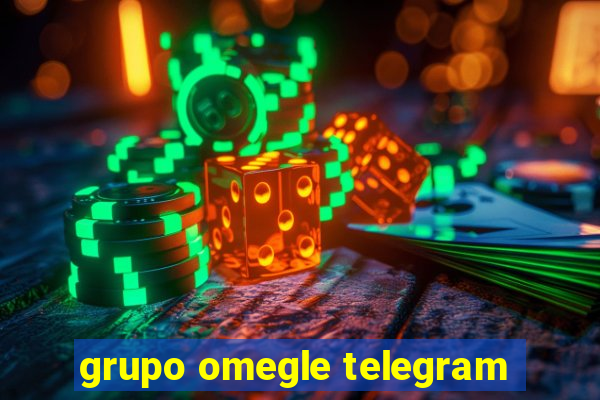 grupo omegle telegram