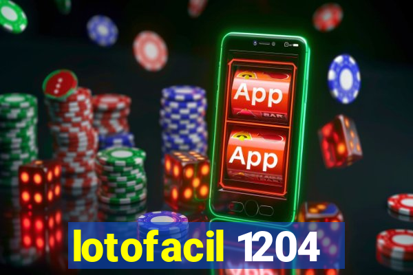 lotofacil 1204