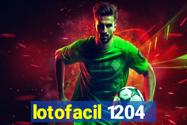 lotofacil 1204