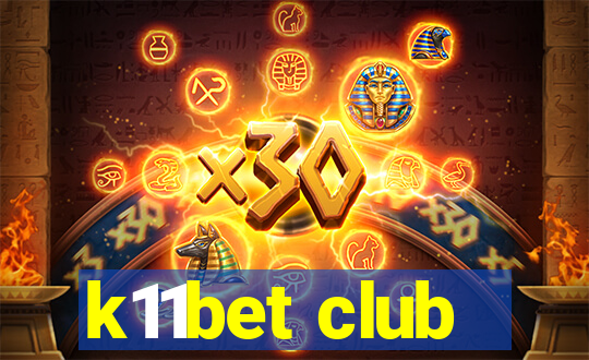 k11bet club