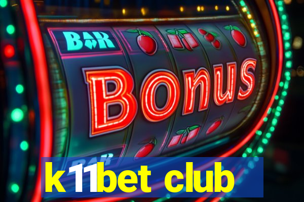 k11bet club