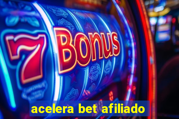 acelera bet afiliado