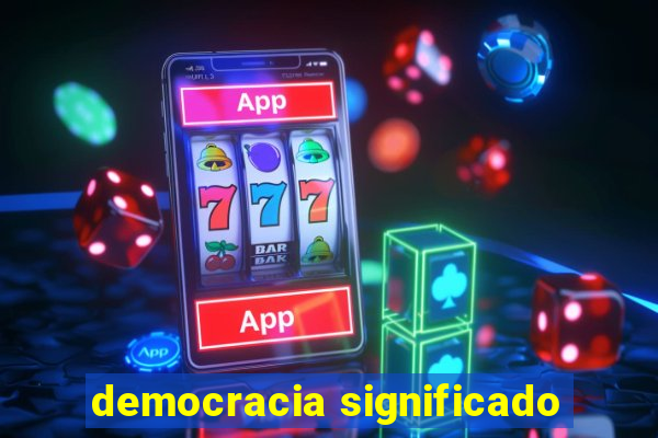 democracia significado