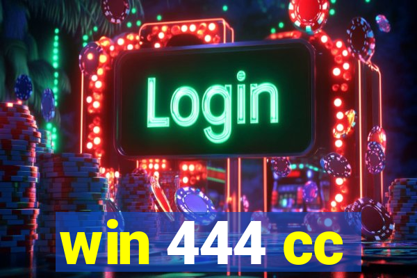 win 444 cc