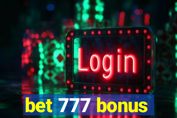 bet 777 bonus