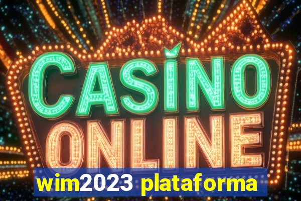 wim2023 plataforma