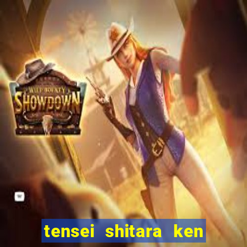 tensei shitara ken deshita dublado