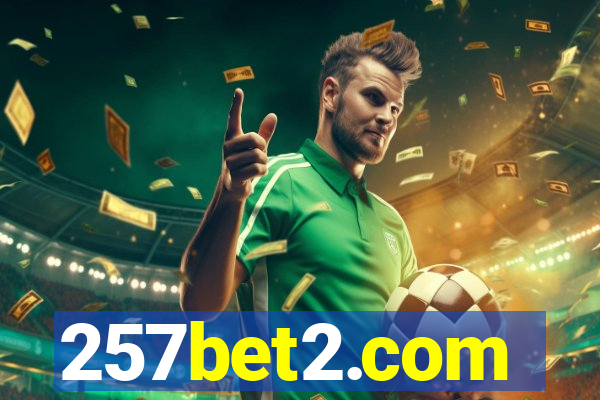 257bet2.com