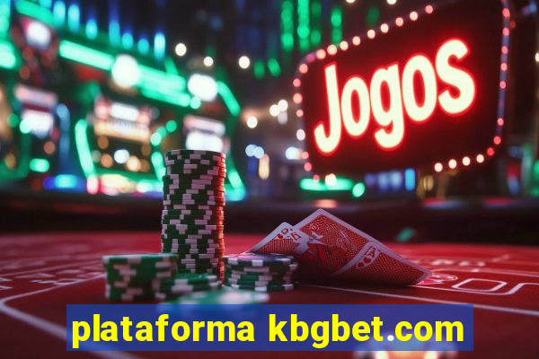 plataforma kbgbet.com