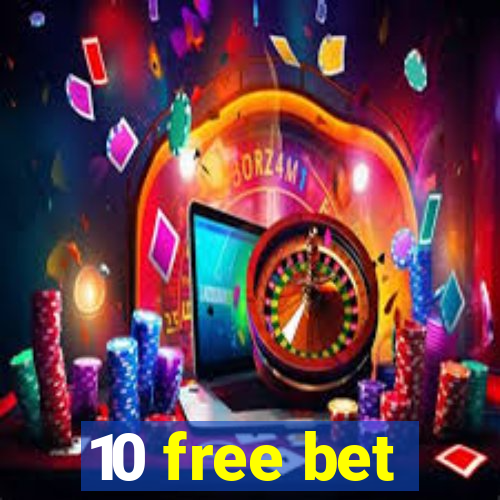 10 free bet