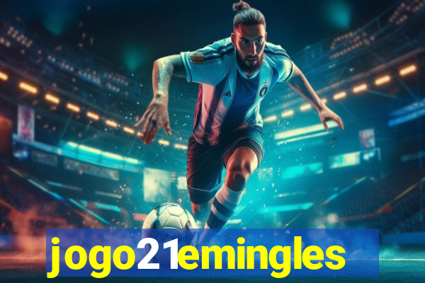 jogo21emingles