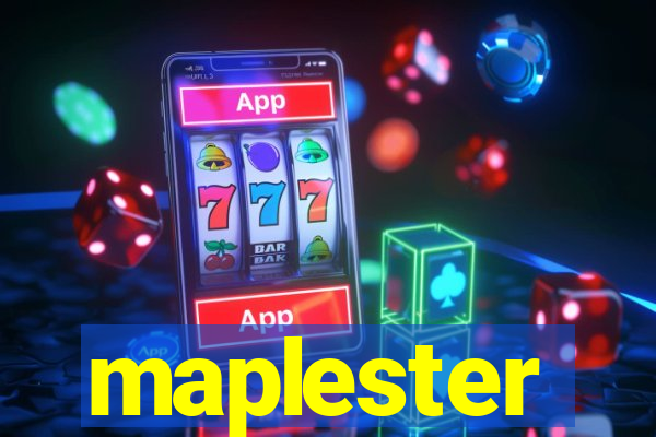 maplester