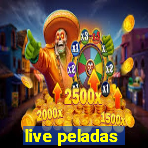 live peladas