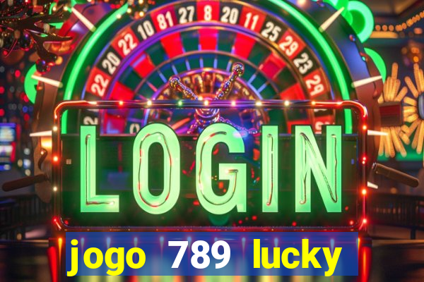 jogo 789 lucky paga mesmo