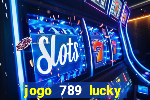 jogo 789 lucky paga mesmo