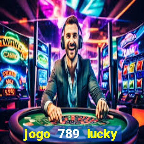 jogo 789 lucky paga mesmo