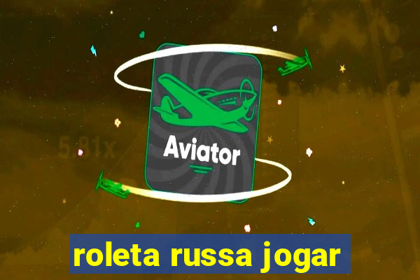 roleta russa jogar