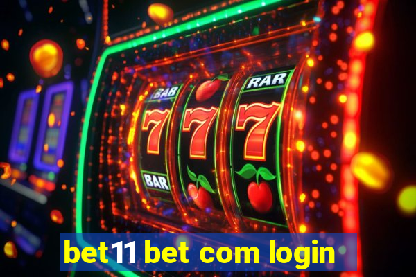 bet11 bet com login