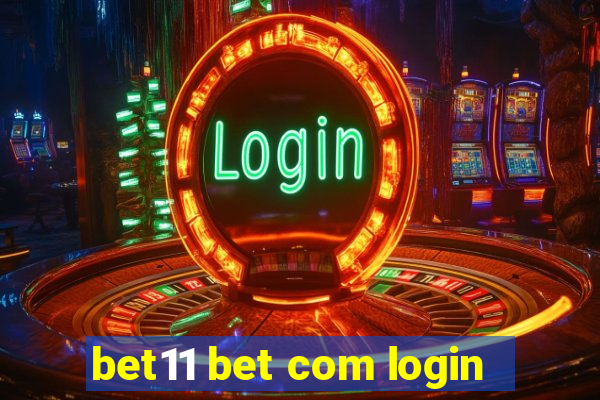 bet11 bet com login