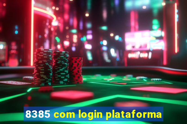 8385 com login plataforma