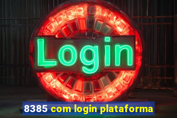 8385 com login plataforma