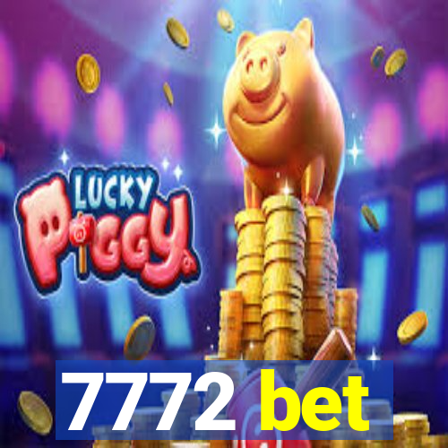 7772 bet