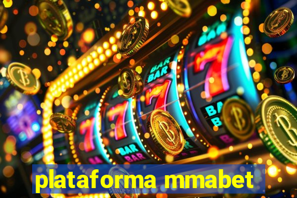 plataforma mmabet