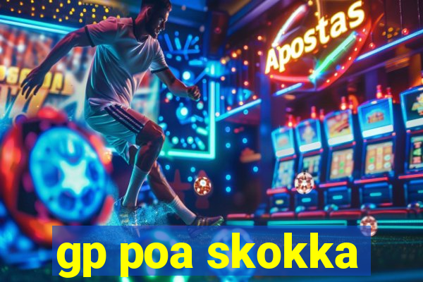 gp poa skokka