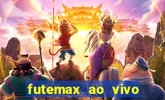 futemax ao vivo futebol ao vivo hoje