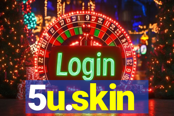 5u.skin