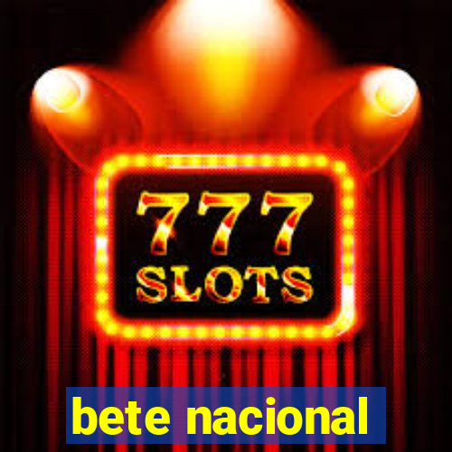 bete nacional