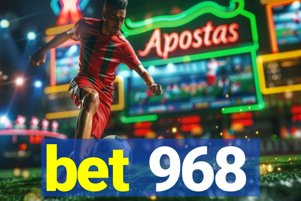 bet 968