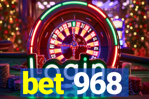 bet 968