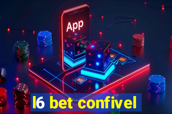 l6 bet confivel