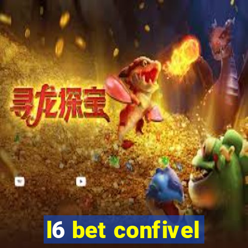 l6 bet confivel