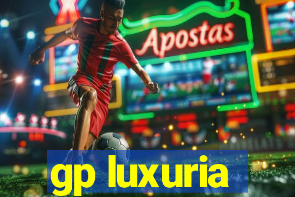 gp luxuria