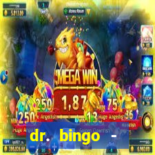 dr. bingo - videobingo   slots