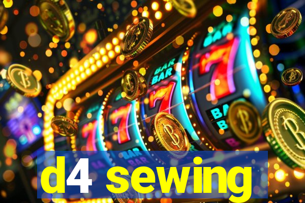 d4 sewing