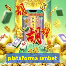 plataforma umbet