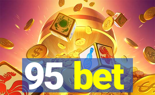 95 bet