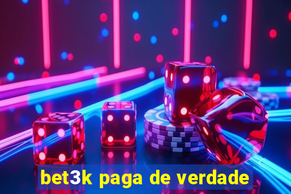 bet3k paga de verdade