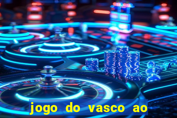 jogo do vasco ao vivo hd