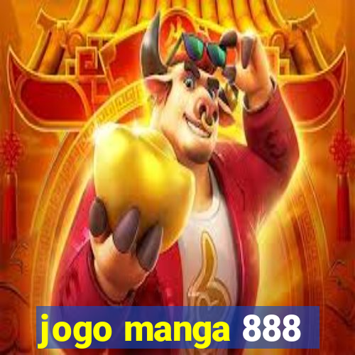 jogo manga 888