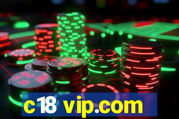 c18 vip.com