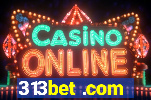 313bet .com